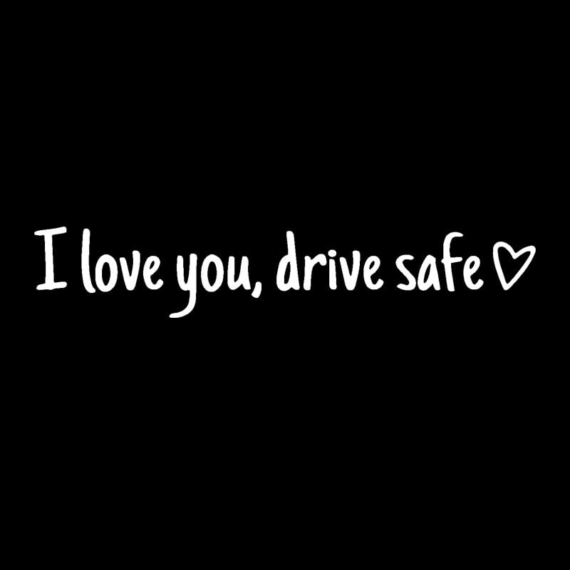 💓 I love you, drive safe Sticker